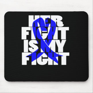 Her Fight Is My Fight Colon Cancer Blue Ribbon Mouse Pad