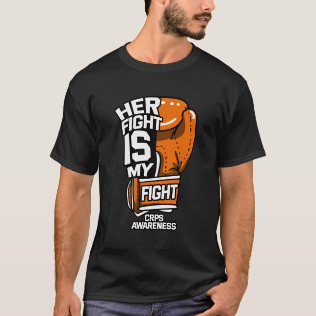 Her Fight Is My Fight Crps Awareness Rsd Orange Ri T-Shirt (Front)