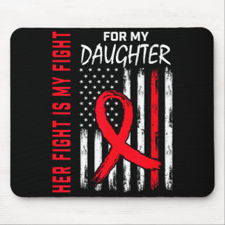 Her Fight Is My Fight Daughter Heart Disease Aware Mouse Pad
