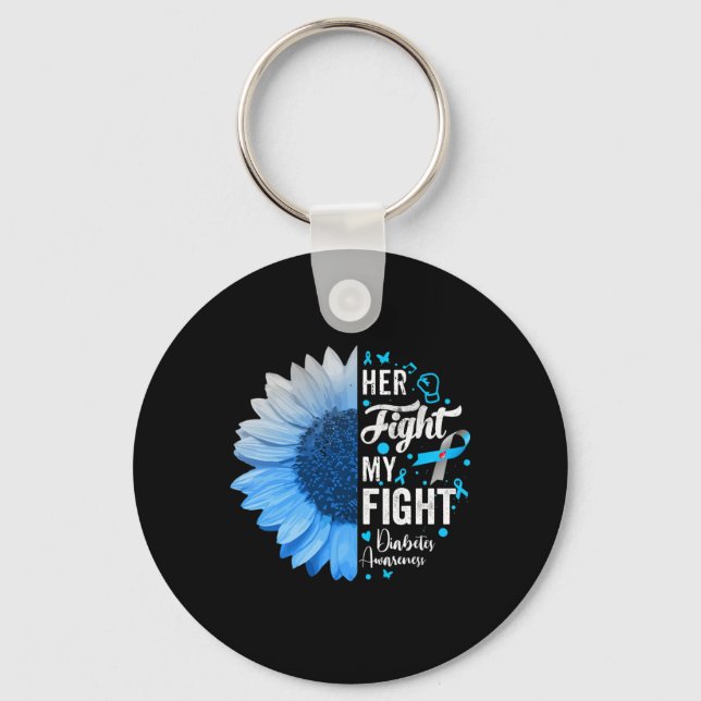 Her Fight Is My Fight Diabetes Awareness Gift For  Keychain (Front)