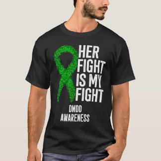 Her Fight Is My Fight DMDD Awareness T-Shirt