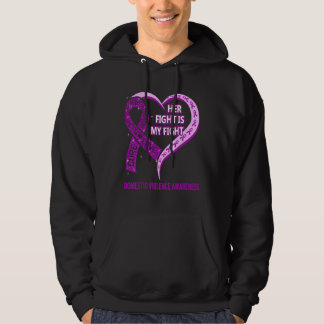 Her Fight Is My Fight Domestic Violence Awareness Hoodie