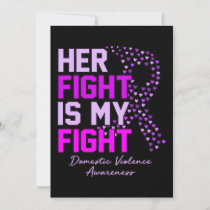 Her Fight Is My Fight Domestic Violence Awareness Invitation