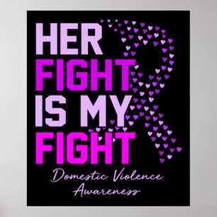 Her Fight Is My Fight Domestic Violence Awareness Poster