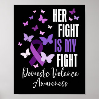 Her Fight is My Fight Domestic Violence Awareness Poster