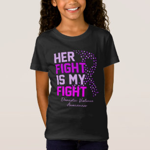 Her Fight Is My Fight Domestic Violence Awareness T-Shirt