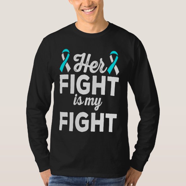 Her Fight is My Fight Dysautonomia Awareness Ribbo T-Shirt (Front)