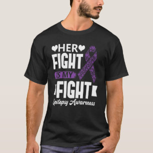 Her Fight Is My Fight Epilepsy Awareness Month Sup T-Shirt