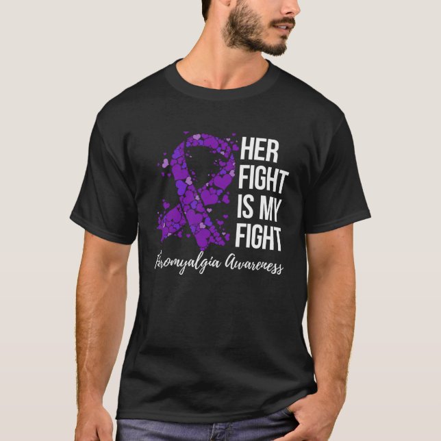 Her Fight Is My Fight Fibromyalgia Awareness T-Shirt (Front)