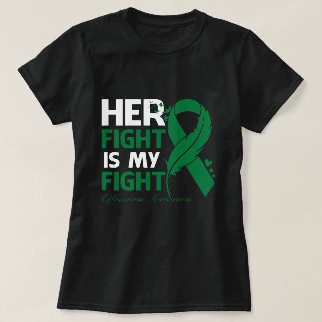 Her Fight Is My Fight GLAUCOMA AWARENESS Feather T-Shirt (Design Front)