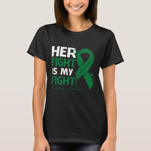 Her Fight Is My Fight GLAUCOMA AWARENESS Feather T_Shirt