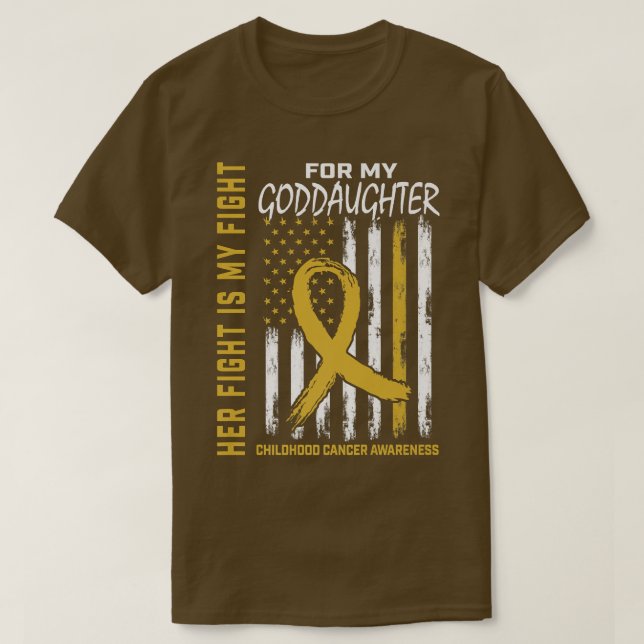 Her Fight Is My Fight Goddaughter Childhood Cancer T-Shirt (Design Front)