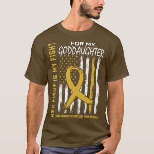 Her Fight Is My Fight Goddaughter Childhood Cancer T-Shirt