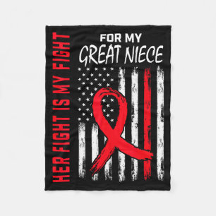 Her Fight Is My Fight Great Niece Heart Disease Aw Fleece Blanket