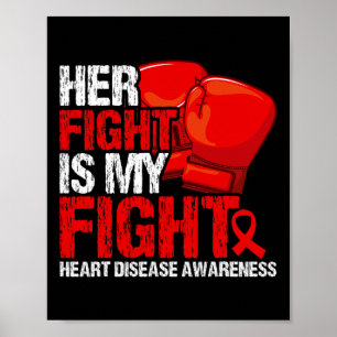 Her Fight Is My Fight Heart Disease Awareness  Poster