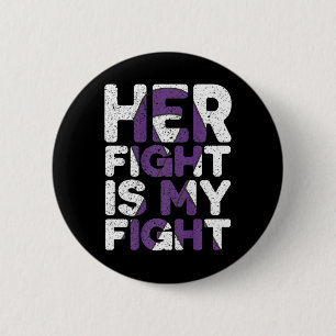 Her Fight Is My Fight Heimerheimer's Awareness Button