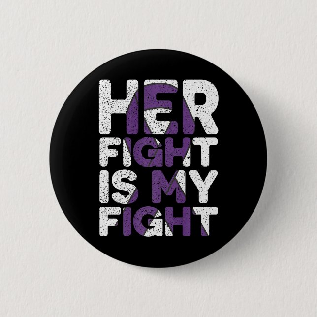 Her Fight Is My Fight Heimerheimer's Awareness  Button (Front)