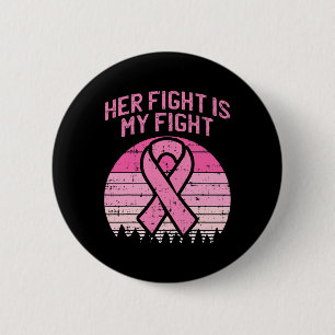 Her Fight Is My Fight Husband Breast Cancer Awaren Button