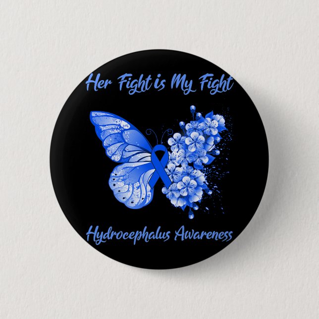 Her Fight Is My Fight Hydrocephalus Awareness  Button (Front)