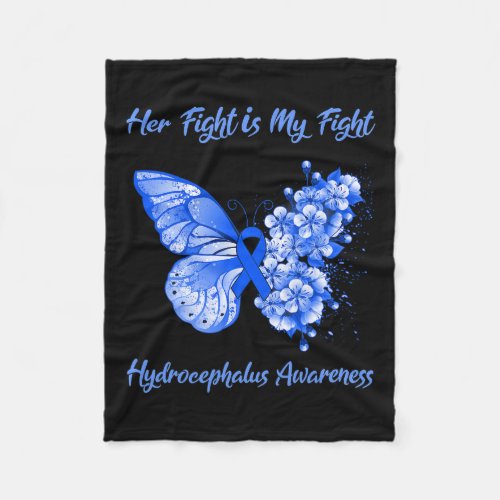 Her Fight Is My Fight Hydrocephalus Awareness  Fleece Blanket