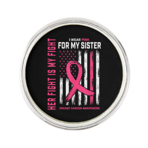 Her Fight Is My Fight I Wear Pink Sister Breast Ca Lapel Pin