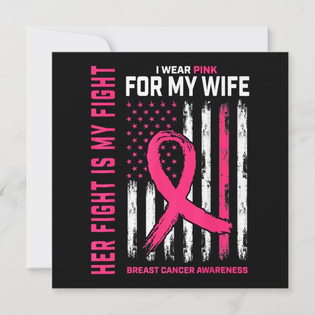 Her Fight Is My Fight I Wear Pink Wife Breast Canc Invitation (Front)
