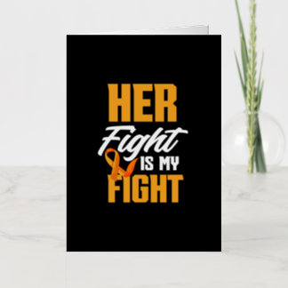 Her Fight Is My Fight Kidney Cancer Awareness Foil Greeting Card