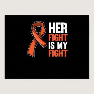 Her Fight Is My Fight Leukemia Awareness Orange Poster
