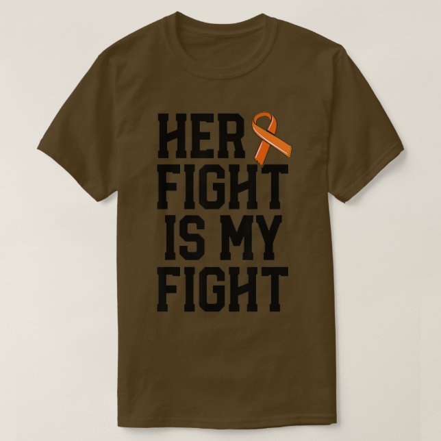 Her Fight Is My Fight Leukemia Cancer s Husband Me T-Shirt (Design Front)