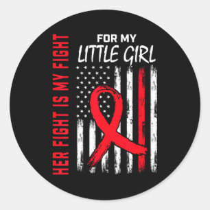 Her Fight Is My Fight Little Girl Heart Disease Aw Classic Round Sticker