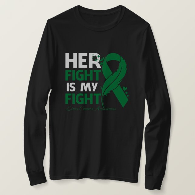 Her Fight Is My Fight LIVER CANCER AWARENESS Feath T-Shirt (Design Front)