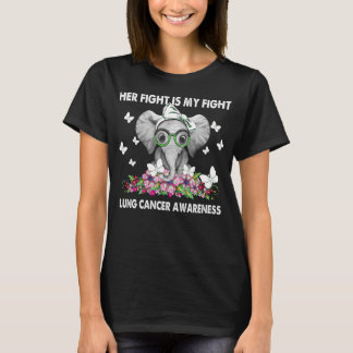 Her Fight Is My Fight Lung Cancer Awareness Elepha T-Shirt