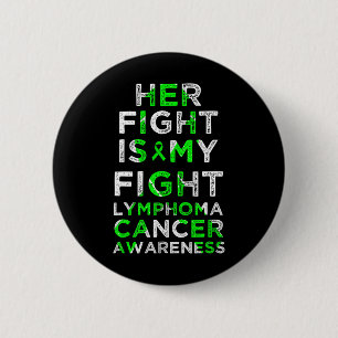 Her Fight Is My Fight Lymphoma Blood Cancer Awaren Button