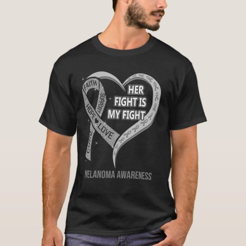 Her Fight Is My Fight Melanoma Awareness Ribbon He T_Shirt
