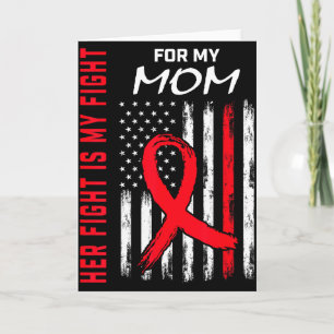 Her Fight Is My Fight Mom Heart Disease Awareness  Card