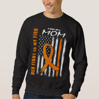 Her Fight Is My Fight Mom Leukemia Awareness USA F Sweatshirt