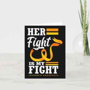 Her Fight Is My Fight Mom Wife Daughter Leukemia A Card