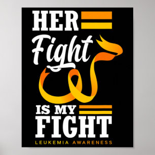 Her Fight Is My Fight Mom Wife Daughter Leukemia A Poster