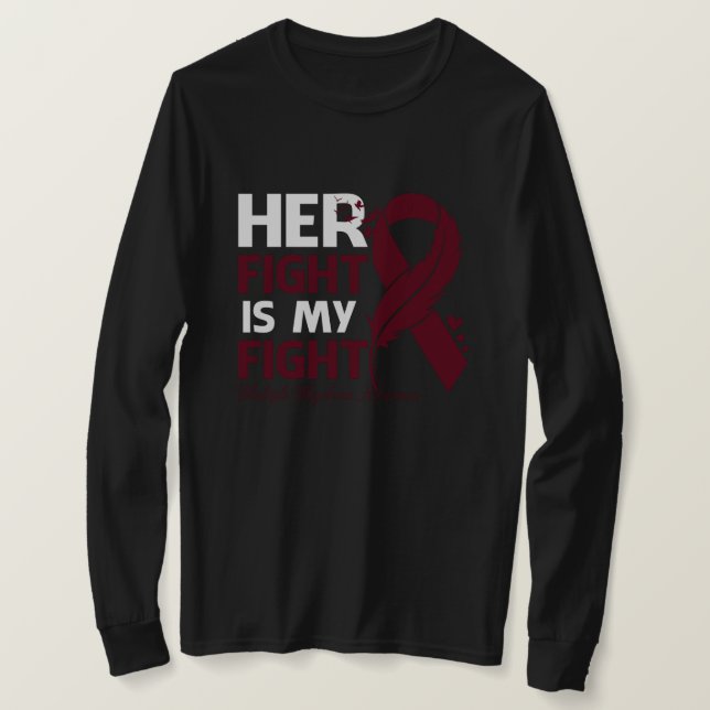 Her Fight Is My Fight MULTIPLE MYELOMA AWARENESS F T-Shirt (Design Front)