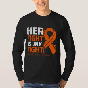 Her Fight Is My Fight MULTIPLE SCLEROSIS AWARENESS T-Shirt