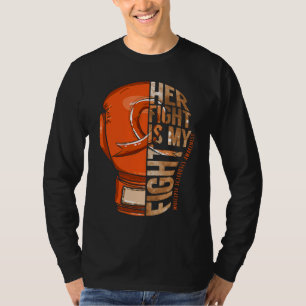 Her Fight Is My Fight Multiple Sclerosis Orange Ri T-Shirt