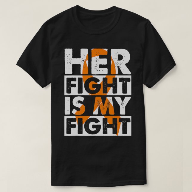 Her Fight Is My Fight Multiple Sclerosis Support M T-Shirt (Design Front)