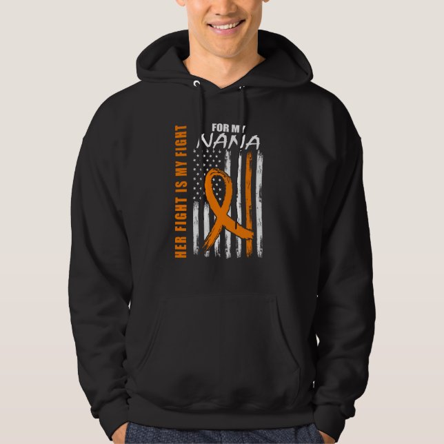 Her Fight Is My Fight Nana Leukemia Awareness USA  Hoodie (Front)