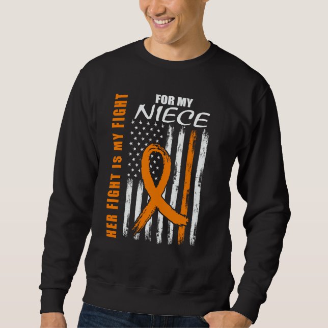 Her Fight Is My Fight Niece Leukemia Awareness US  Sweatshirt (Front)