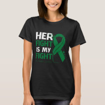 Her Fight Is My Fight NON-HODGKIN'S LYMPHOMA AWARE T-Shirt