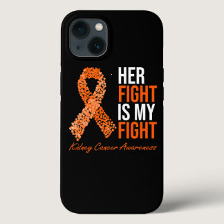 Her Fight Is My Fight Orange Ribbon Kidney Cancer  iPhone 13 Case