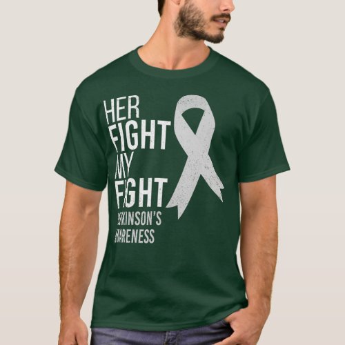 Her Fight is My Fight Parkinsons Disease Ribbon T_Shirt