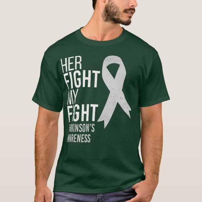Her Fight is My Fight Parkinsons Disease Ribbon T-Shirt (Front)