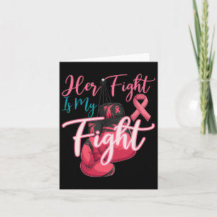 Her Fight Is My Fight Pink Ribbon Breast Cancer Aw Card
