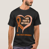 \Her Fight Is My Fight Ribbon Heart Uterine Cancer